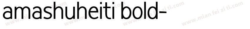 amashuheiti bold字体转换